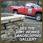 See the Dirt Works Landscaping Galler